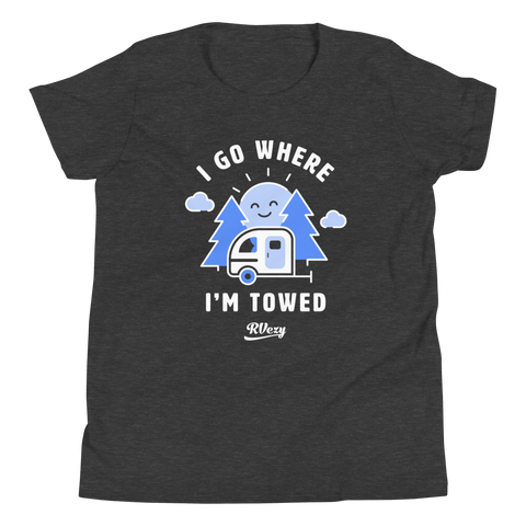 I Go Where I'm Towed tee I Go Where I'm Towed tee